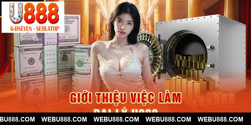 Giới thiệu việc làm đại lý U888