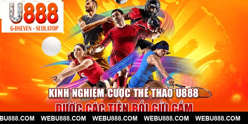 Kinh nghiệm cược thể thao u888 được các tiền bối gửi gắm