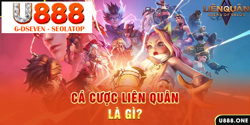 Cá cược Liên Quân là gì?