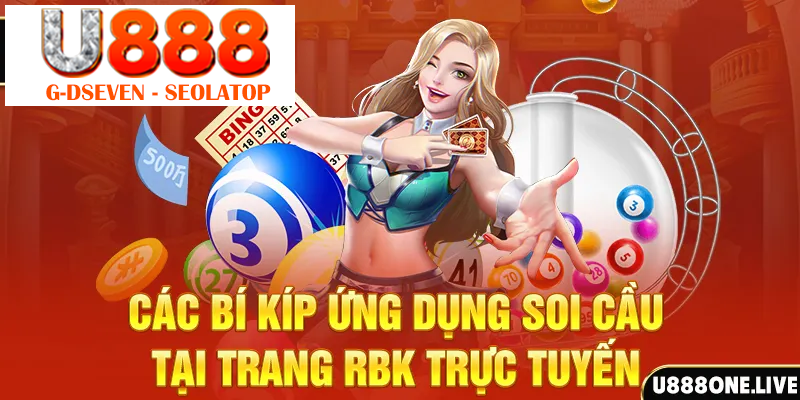 Các bí kíp ứng dụng soi cầu tại trang RBK trực tuyến