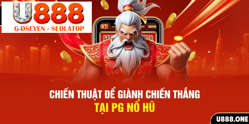 Chiến thuật để giành chiến thắng tại PG nổ hũ