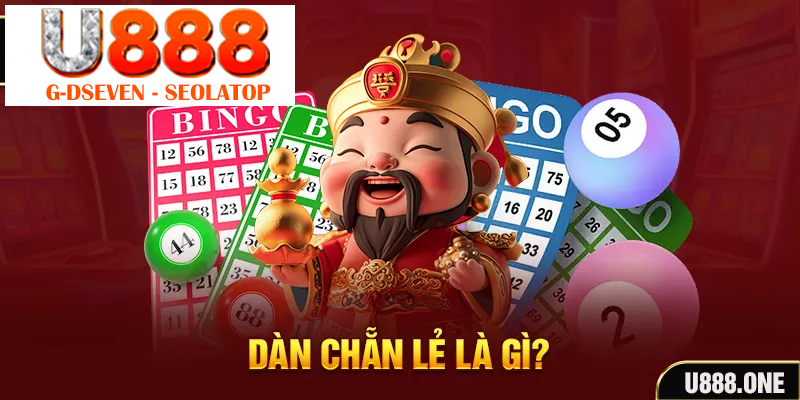 Dàn chẵn lẻ là gì?