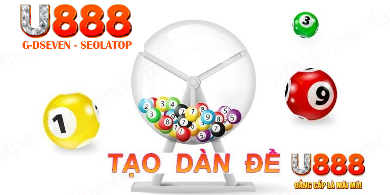 Tạo dàn đề U888 là gì?