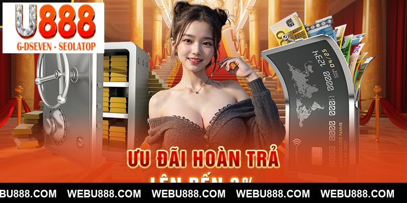 Ưu đãi hoàn trả lên đến 3%